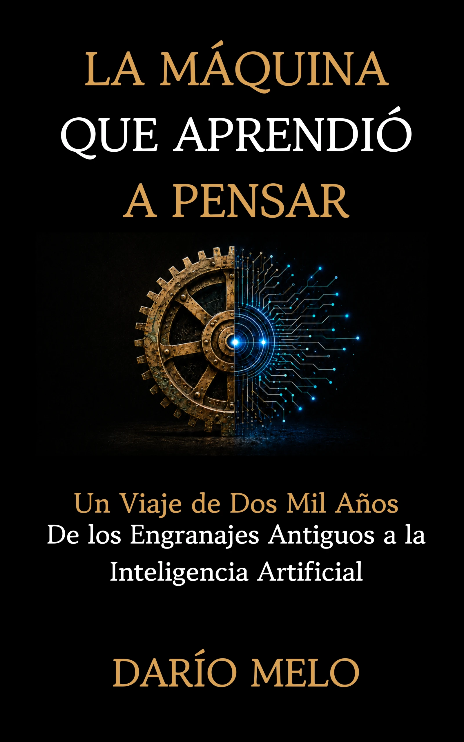 Portada de La máquina que aprendió a pensar, libro de Darío Melo sobre la historia de la inteligencia artificial